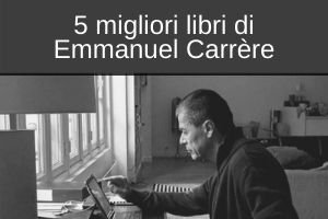 libri consiglio, Emmanuel-Carrère